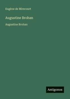 Augustine Brohan: Augustine Brohan (French Edition)