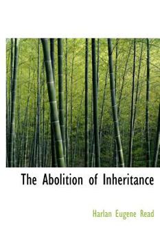 Hardcover The Abolition of Inheritance Book