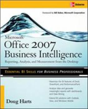 Paperback Microsoft (R) Office 2007 Business Intelligence: Reporting, Analysis, and Measurement from the Desktop Book