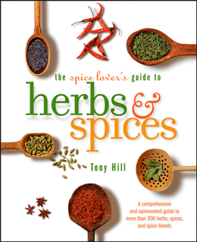 Paperback The Spice Lover's Guide to Herbs and Spices Book