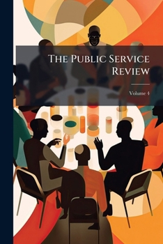 Paperback The Public Service Review; Volume 4 Book