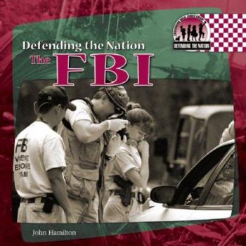 The FBI - Book  of the Defending the Nation