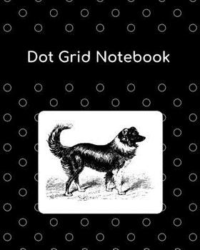 Paperback Dot Grid Notebook: Border Collie; 100 Sheets/200 Pages; 8 X 10 Book