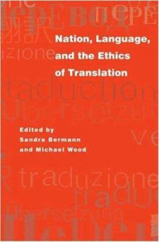 Nation, Language, and the Ethics of Translation - Book  of the Translation/Transnation