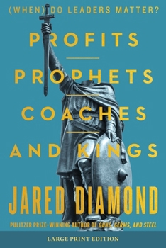 Paperback Profits, Prophets, Coaches, and Kings: (When) Do Leaders Matter? [Large Print] Book