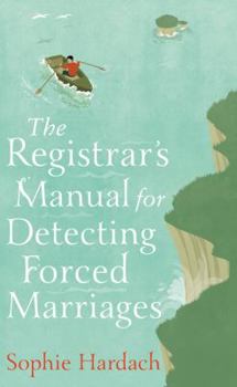 Hardcover The Registrar's Manual for Detecting Forced Marriages Book