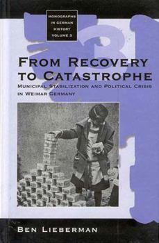 Library Binding From Recovery to Catastrophe: Municipal Stabilization and Political Crisis Book
