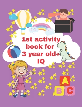 Paperback 1st activity book for 3 year old iq: 3 year to 5 year old fun activity book