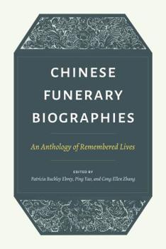 Paperback Chinese Funerary Biographies: An Anthology of Remembered Lives Book