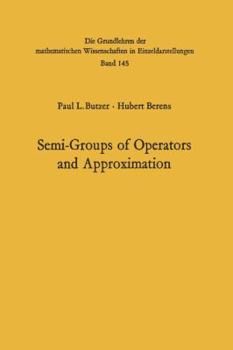 Paperback Semi-Groups of Operators and Approximation Book