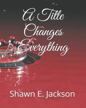Paperback A Title Changes Everything Book