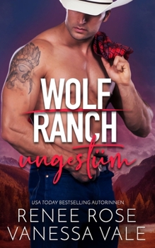 Wolf Ranch: Wild