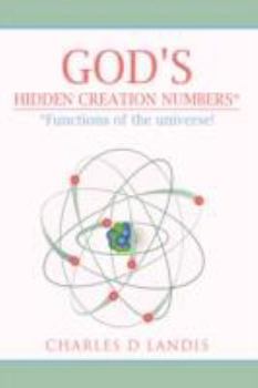 Hardcover God's Hidden Creation Numbers*: *Functions of the universe! Book