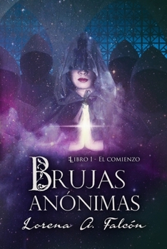 Paperback Brujas anónimas: Libro I - El comienzo [Spanish] Book