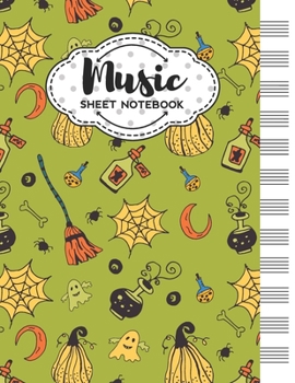 Paperback Music Sheet Notebook: Blank Staff Manuscript Paper with Halloween Themed Cover Design Book