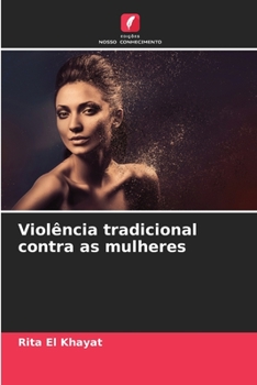 Paperback Violência tradicional contra as mulheres [Portuguese] Book