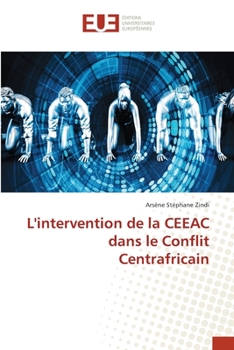 Paperback L'intervention de la CEEAC dans le Conflit Centrafricain [French] Book