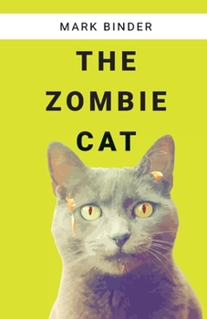 Paperback The Zombie Cat: spooky fun misadventures Book