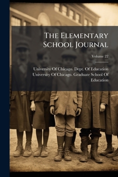 Paperback The Elementary School Journal; Volume 22 Book