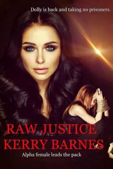 Raw Justice - Book #3 of the Ruthless