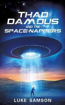 Paperback Thad Damous and the Space-Nappers Book