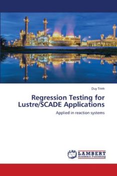 Paperback Regression Testing for Lustre/SCADE Applications Book