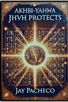 Paperback Akhbi-Yahwa: JHVH Protects Book