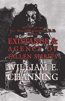 Letters to the Rev. William E. Channing, D. D