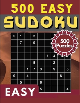 Paperback Sudoku Easy 500 Puzzles: Sudoku Puzzle Book - 500 Puzzles and Solutions, Easy Level, Tons of Fun for your Brain! Book