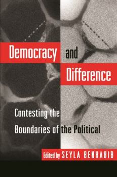 Paperback Democracy and Difference: Contesting the Boundaries of the Political Book