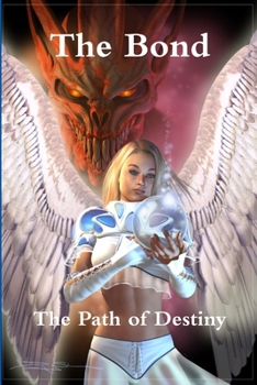 Paperback The Bond - The Path of Destiny Book