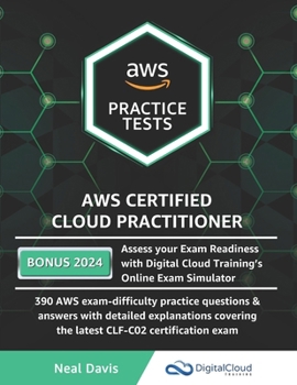 Paperback AWS Certified Cloud Practitioner Practice Tests 2019: 390 AWS Practice Exam Questions with Answers & detailed Explanations Book
