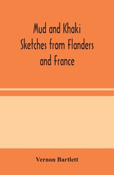 Paperback Mud and Khaki: Sketches from Flanders and France Book