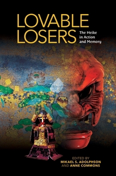 Hardcover Lovable Losers: The Heike in Action and Memory Book
