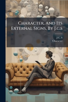 Paperback Character, And Its External Signs, By J.c.s Book