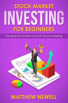 Paperback Stock Market Investing for Beginners: The Essential Guide to Smart Stock Investing Book
