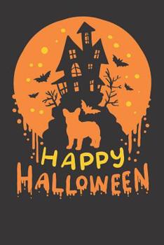 Paperback Notebook: French Bulldog Happy Halloween Gift Dot Grid Dotted 6x9 120 Pages Book