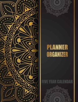 Planner Organizer Five Year Calendar: 5 Years Calendar Overview | Planner Organizer and Monthly Planner for 60 Months Planning with US Federal Holidays. Gold Mandala and Black Background Cover Design