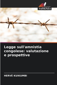 Paperback Legge sull'amnistia congolese: valutazione e prospettive [Italian] Book