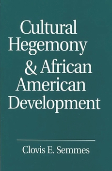 Paperback Cultural Hegemony and African American Development Book