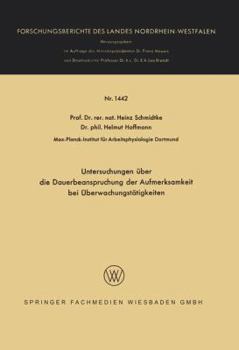 Paperback Untersuchungen Über Die Dauerbeanspruchung Der Aufmerksamkeit Bei Überwachungstätigkeiten [German] Book