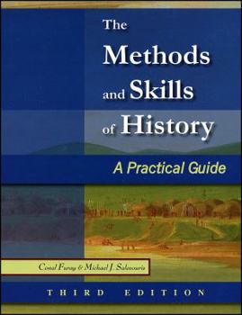 Paperback The Methods and Skills of History: A Practical Guide Book