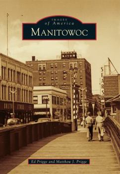 Manitowoc - Book  of the Images of America: Wisconsin