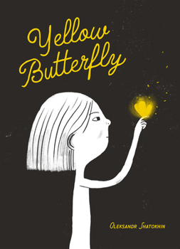 Hardcover Yellow Butterfly: A Story from Ukraine Book