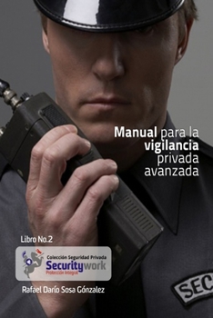 Paperback Manual para la Vigilancia Avanzada: Manual de Vigilancia Avanzado [Spanish] Book