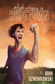 Paperback High Hopes In Hopetown! Book