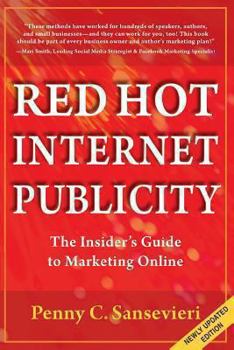 Paperback Red Hot Internet Publicity: An Insider's Guide to Marketing Online Book