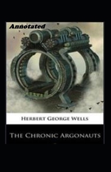Paperback The Chronic Argonauts Annotated Book
