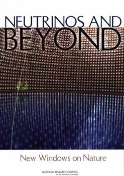 Paperback Neutrinos and Beyond: New Windows on Nature Book