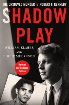 Paperback Shadow Play: The Unsolved Murder of Robert F. Kennedy (Revised and Updated Edition) Book